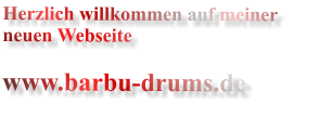 Herzlich willkommen auf meiner neuen Webseite  www.barbu-drums.de